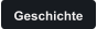 Geschichte