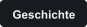 Geschichte