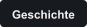 Geschichte
