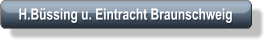 H.Büssing u. Eintracht Braunschweig