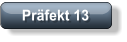 Präfekt 13